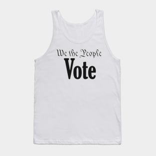 We the people vote Tank Top